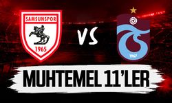Samsunspor-Trabzonspor maçı muhtemel 11'leri