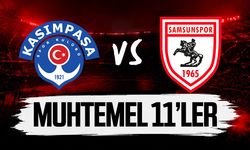 Samsunspor- Kasımpaşa maçı muhtemel 11'leri