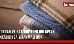 Yorgan ve battaniyeler dolaptan çıkarılınca yıkanmalı mı?
