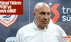 Yüksel Yıldırım' PFDK'ya sevk edildi!