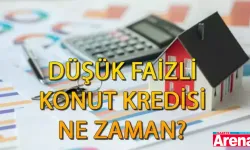 1.20 düşük faizli konut kredisinde son durum!