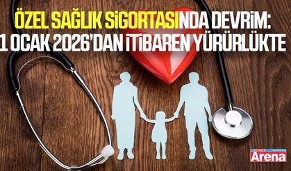 Özel sağlık sigortasında devrim: 1 Ocak 2026’dan itibaren yürürlükte