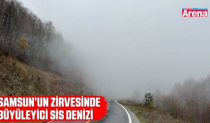 Samsun’un zirvesinde büyüleyici sis denizi