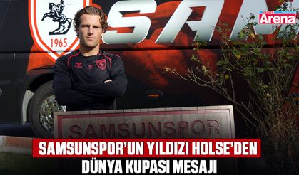 Samsunspor’un yıldızı Holse’den dünya kupası mesajı