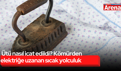 Ütü nasıl icat edildi? Kömürden elektriğe uzanan sıcak yolculuk