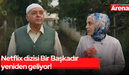 Netflix dizisi Bir Başkadır yeniden geliyor!