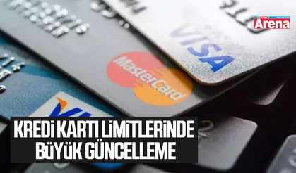 Kredi kartı limitlerinde büyük güncelleme