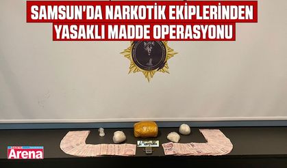 Samsun'da Narkotik ekiplerinden yasaklı madde operasyonu