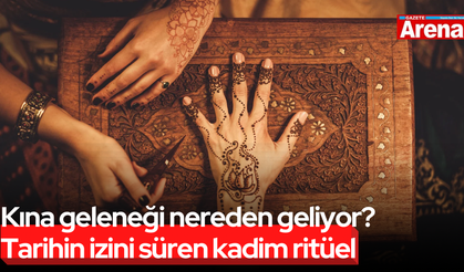 Kına geleneği nereden geliyor? Tarihin izini süren kadim ritüel