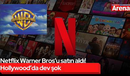 Netflix Warner Bros’u satın aldı! Hollywood’da dev şok
