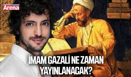 İmam Gazali dizisi ne zaman yayınlanacak?