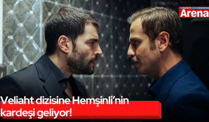 Veliaht dizisine Hemşinli’nin kardeşi geliyor!