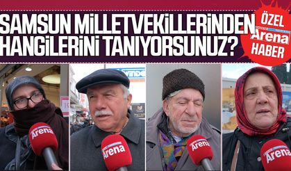 Samsun milletvekillerinden hangilerini tanıyorsunuz?