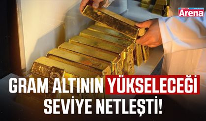 Gram altının yükseleceği seviye netleşti!