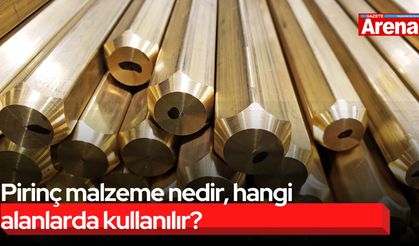 Pirinç malzeme nedir, hangi alanlarda kullanılır?