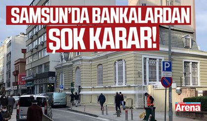 Samsun'da bankalar cumartesi günüde açılacak