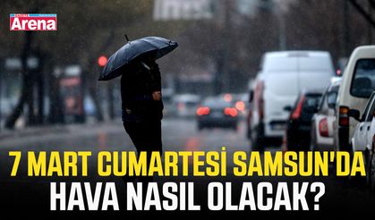 7 Mart Cumartesi Samsun'da hava nasıl olacak?