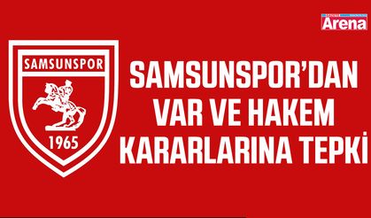 Samsunspor’dan VAR ve hakem kararlarına tepki
