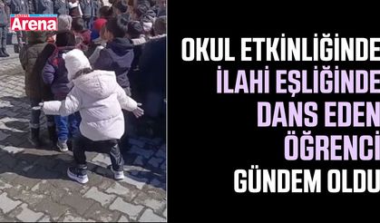 Okul etkinliğinde ilahi eşliğinde dans eden öğrenci gündem oldu