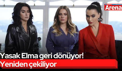 Yasak Elma için geri dönüyor! Yeniden çekiliyor