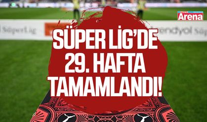 Süper Lig’de 29. hafta tamamlandı! Zirvede fark 2 puan