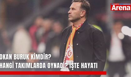 Okan Buruk kimdir? Hangi takımlarda oynadı? İşte hayatı