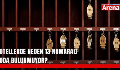 Otellerde neden 13 numaralı oda bulunmuyor?