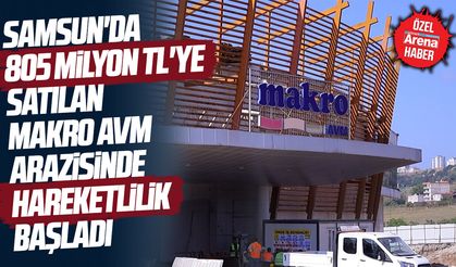 Samsun'da Makro arazisi yerine ne yapılacak?