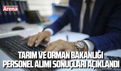 Tarım ve Orman Bakanlığı personel alımı sonuçları açıklandı