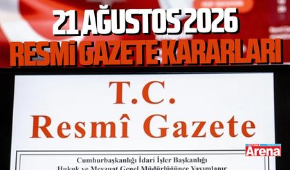 21 Ağustos 2026 Resmi Gazete kararları
