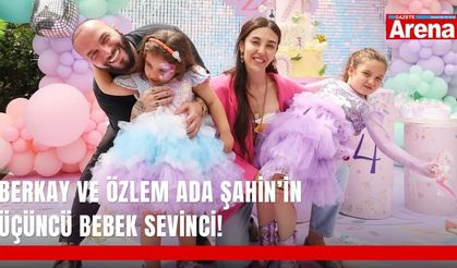 Berkay ve Özlem Ada Şahin’in üçüncü bebek sevinci!