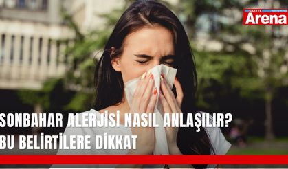 Sonbahar alerjisi nasıl anlaşılır? Bu belirtilere dikkat