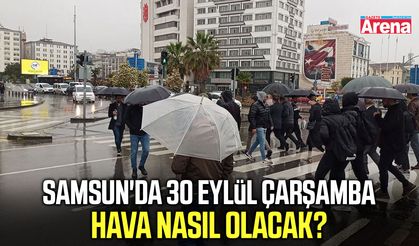 Samsun'da 30 Eylül Çarşamba hava nasıl olacak?