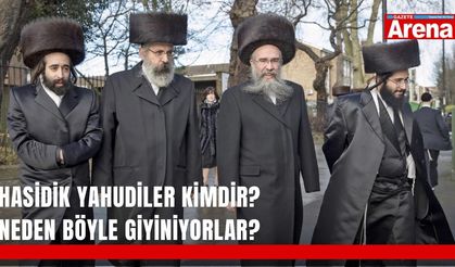 Hasidik Yahudiler kimdir? Neden böyle giyiniyorlar?