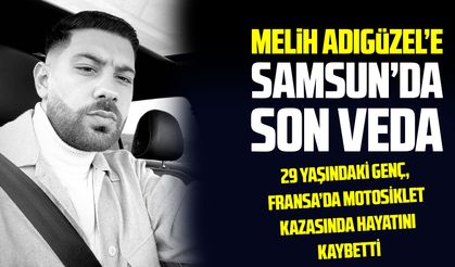 Fransa’da kazada ölen Melih Adıgüzel, Samsun’da toprağa verildi
