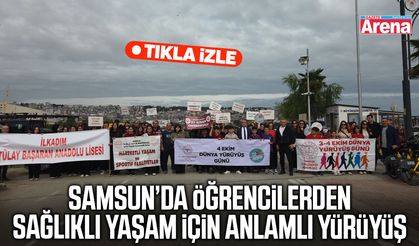 Samsun’da öğrencilerden sağlıklı yaşam için anlamlı yürüyüş