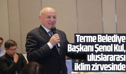 Terme Belediye Başkanı Şenol Kul, uluslararası iklim zirvesinde