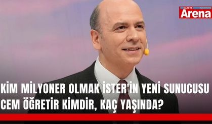 Kim Milyoner Olmak İster'in yeni sunucusu Cem Öğretir kimdir, kaç yaşında?