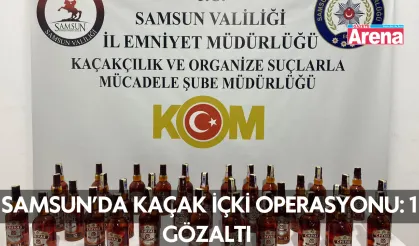 Samsun’da kaçak içki operasyonu: 1 gözaltı