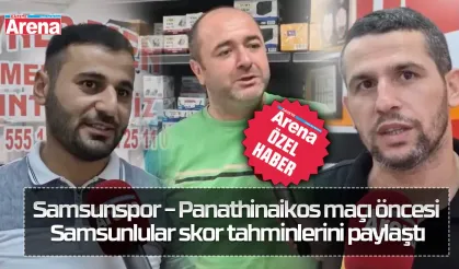 Samsunspor – Panathinaikos maçı öncesi Samsunlular skor tahminlerini paylaştı