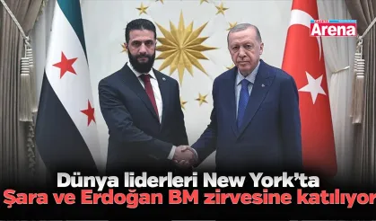 Dünya liderleri New York’ta: Şara ve Erdoğan BM zirvesine katılıyor