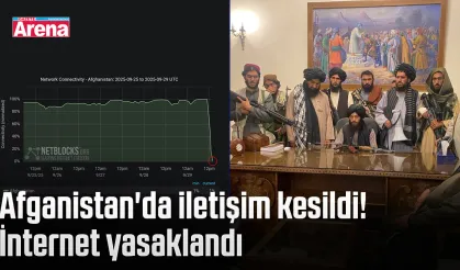Afganistan'da iletişim kesildi! İnternet yasaklandı