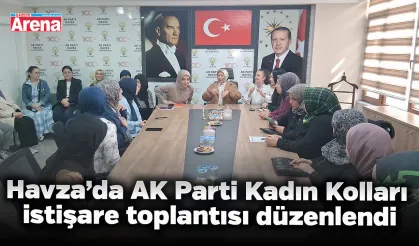 Havza’da AK Parti Kadın Kolları istişare toplantısı düzenlendi