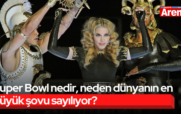 Super Bowl nedir, neden dünyanın en büyük şovu sayılıyor?