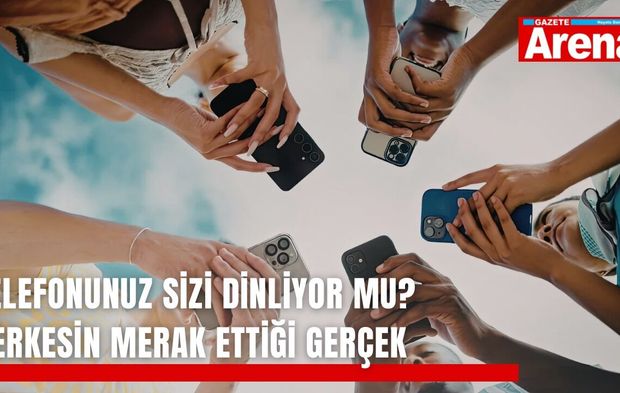 Telefonunuz sizi dinliyor mu? Herkesin merak ettiği gerçek