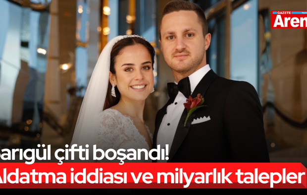 Sarıgül çifti boşandı! Aldatma iddiası ve milyarlık talepler