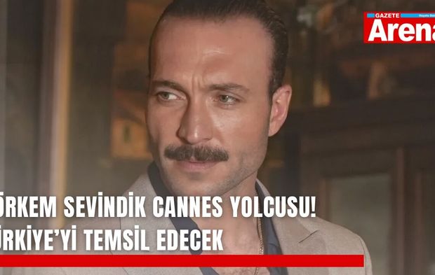 Görkem Sevindik Cannes yolcusu! Türkiye’yi temsil edecek