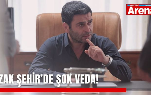 Uzak Şehir'de şok veda! Şahin gidiyor mu?