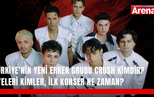 Türkiye’nin yeni erkek grubu CRUSH kimdir? Üyeleri kimler, ilk konser ne zaman?