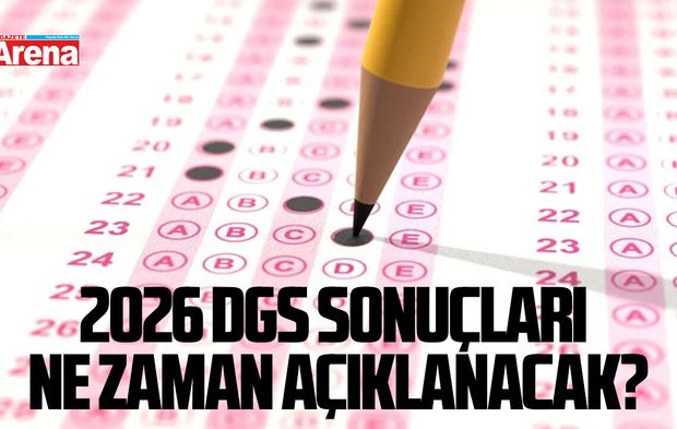 2026 DGS sonuçları ne zaman açıklanacak?